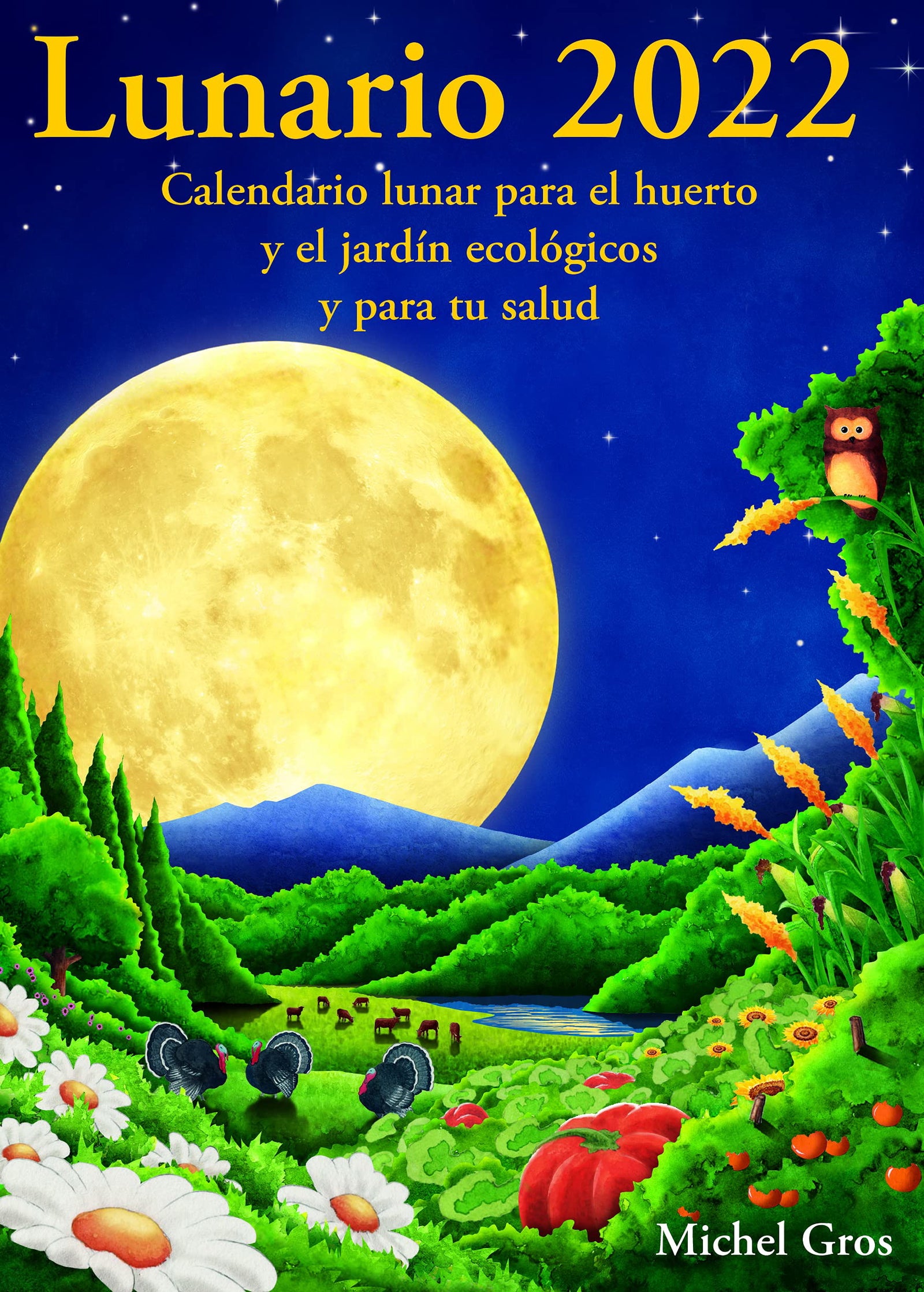 Lunario 2022: Calendario lunar para el huerto y el jardín (SIN COLECCION)