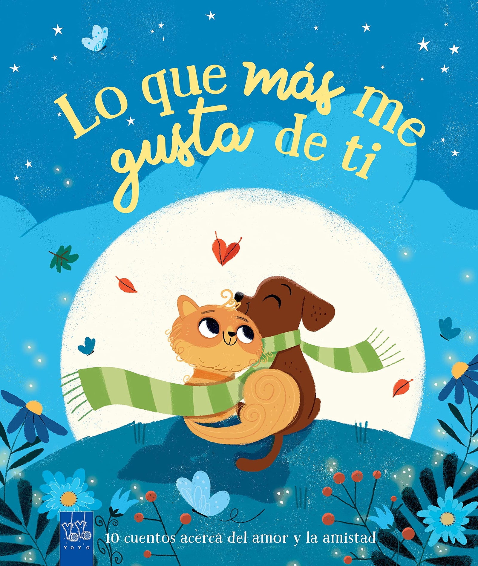 Lo que más me gusta de ti (Recopilatorio de cuentos)