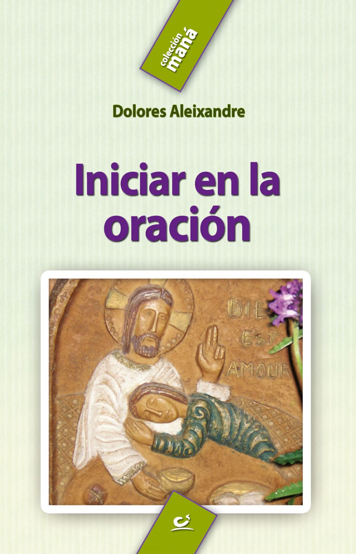 Iniciar En La Oración - 9ª Edición: 10 (Maná)