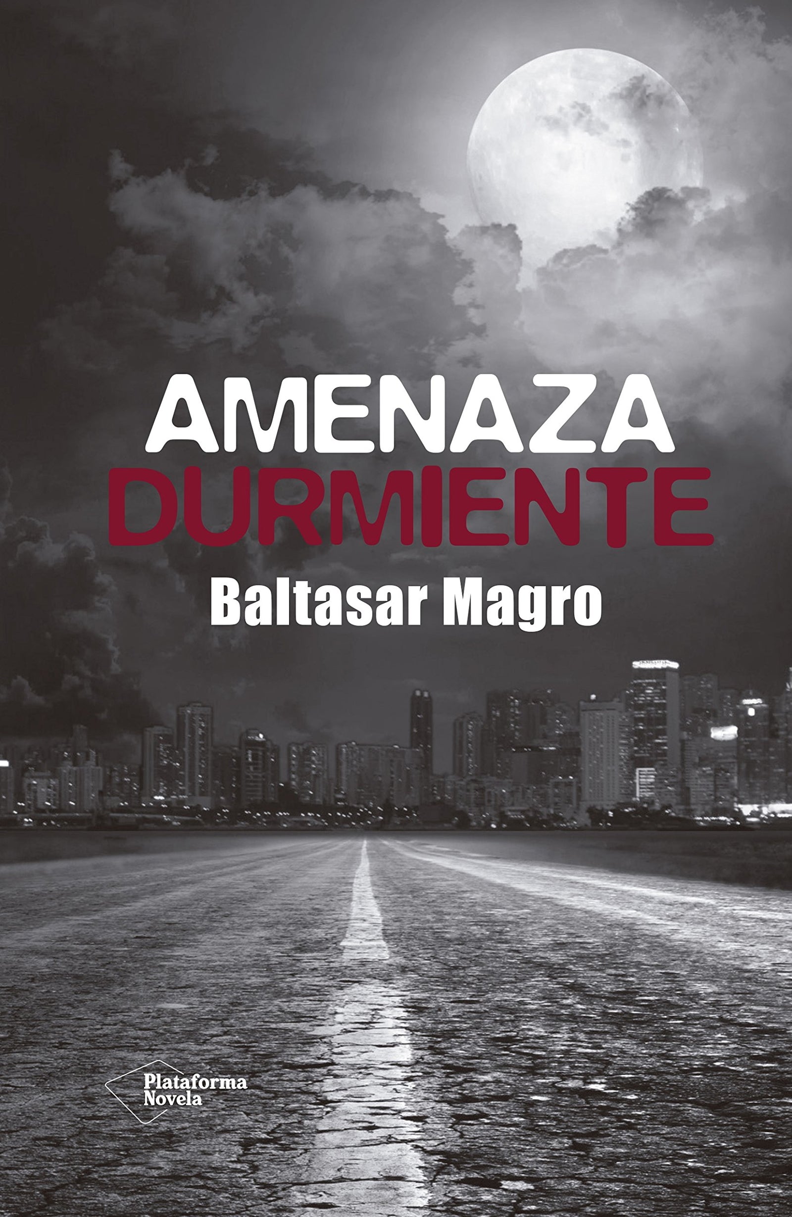 Amenaza Durmiente (NOVELA)