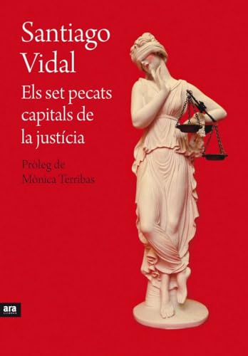 Els Set Pecats Capitals De La Justícia - 3ª Edición (Catalán)