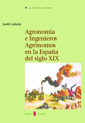 Agronomía e Ingenieros Agrónomos en España (siglos XVIII-XIX): 48 (La Estrella polar)