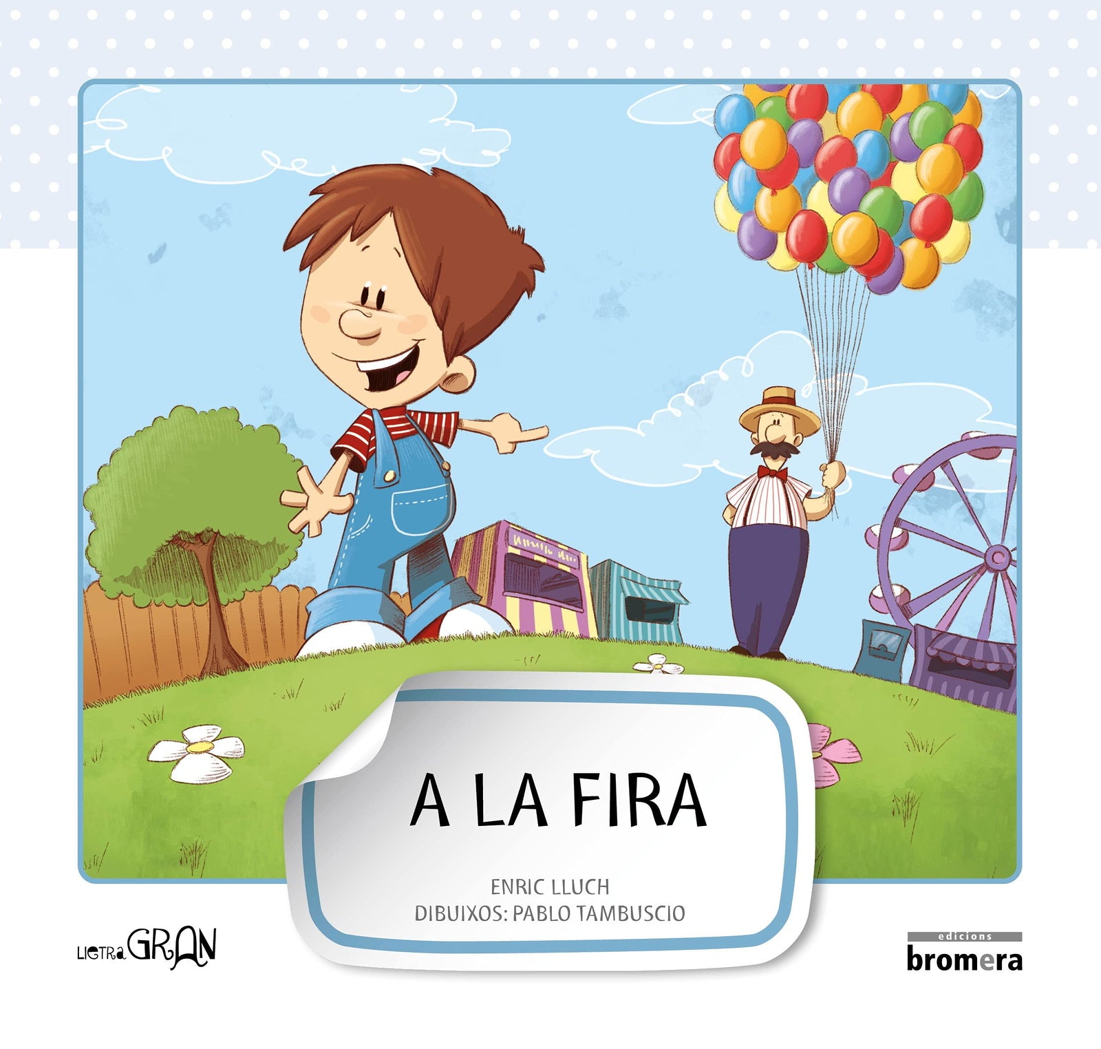 A la fira: 7 (Lletra Gran)