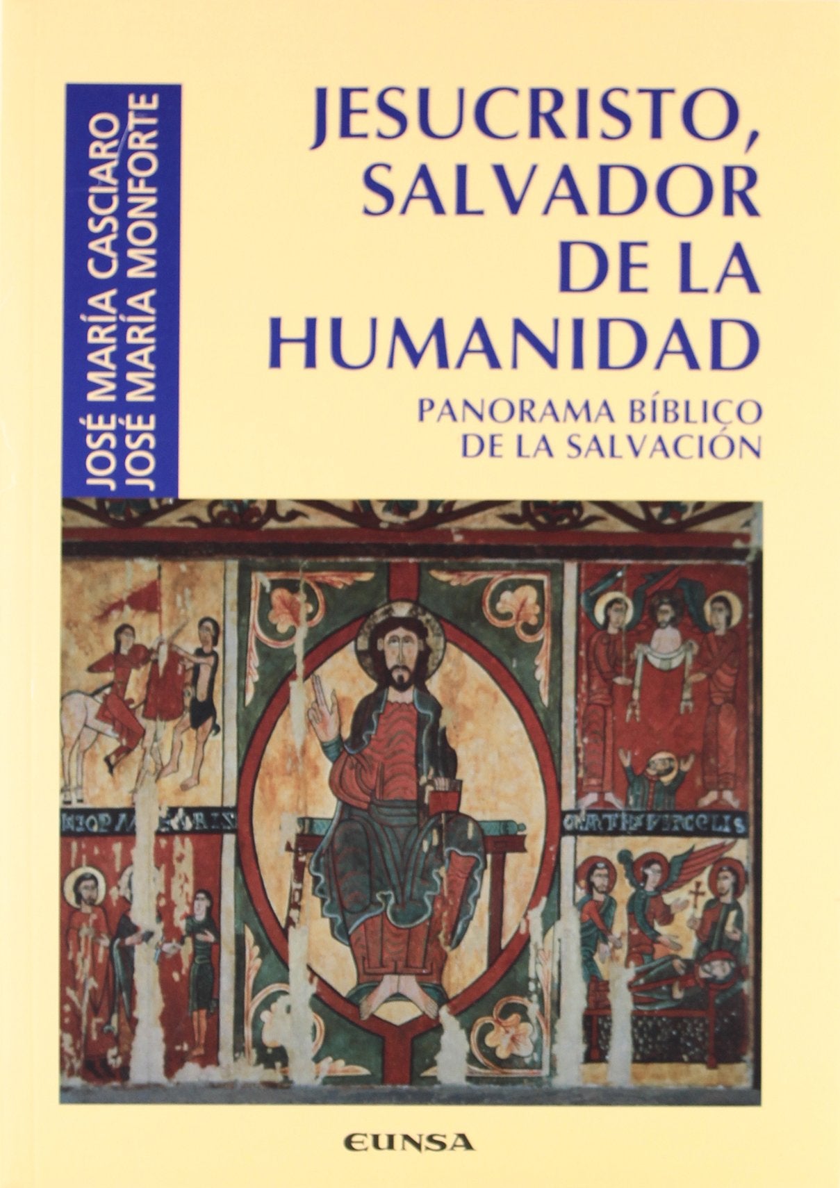 Jesucristo, salvador de la humanidad: panorama bíblico de la salvación (Colección teológica)
