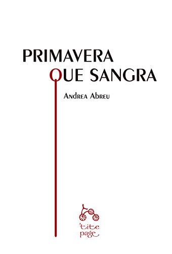 Primavera que sangra (NARRATIVA)