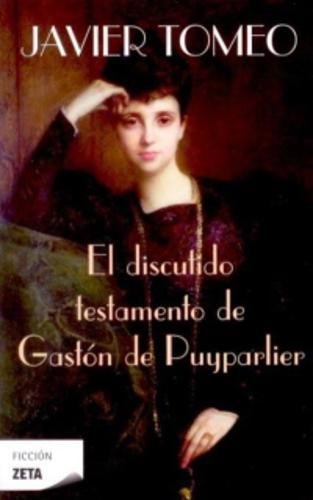 EL DISCUTIDO TESTAMENTO DE GASTON DE PUYPARLIER (BEST SELLER ZETA BOLSILLO)