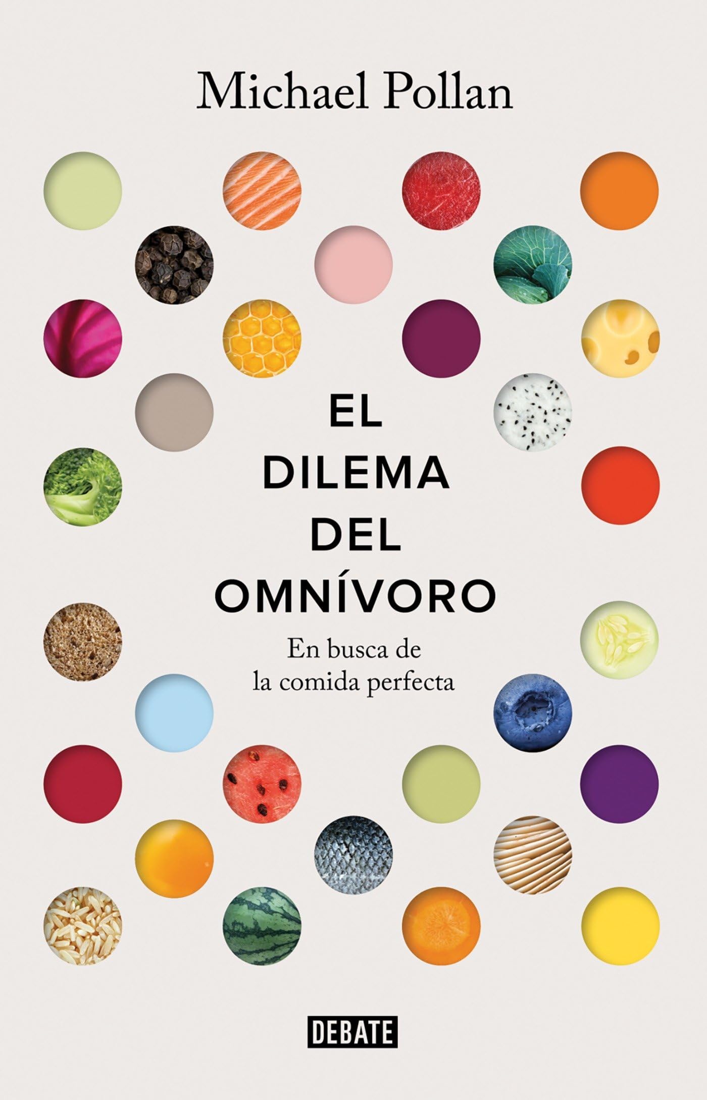 El dilema del omnívoro: En busca de la comida perfecta (Sociedad)