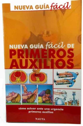 Primeros auxilios, nueva guia facil