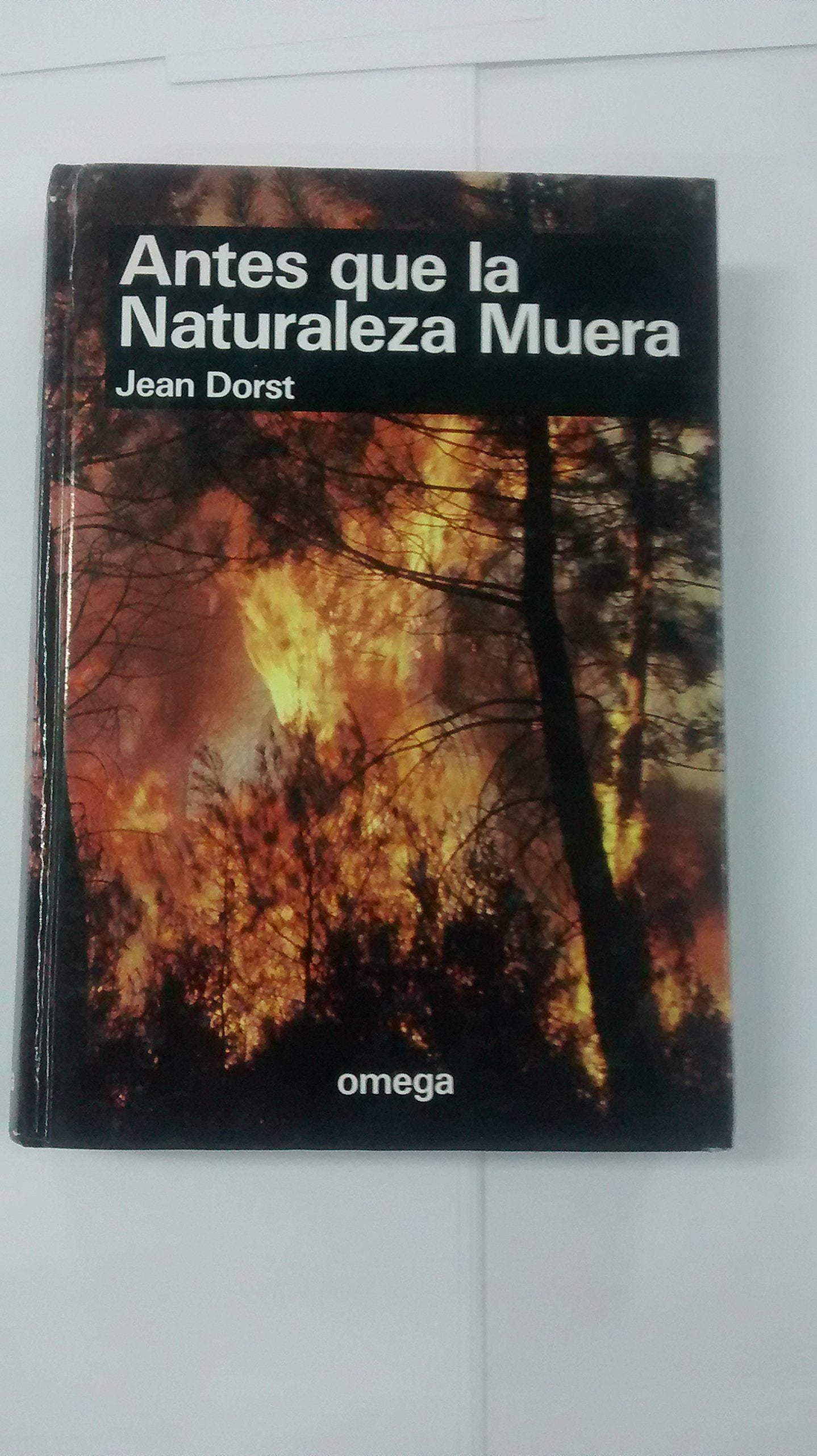 ANTES QUE LA NATURALEZA MUERA (GUIAS DEL NATURALISTA-GUÍAS BÁSICAS-VARIOS)
