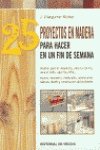 25 proyectos para hacer en un fin de semana