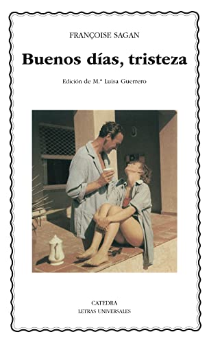 Buenos días, tristeza (Letras Universales)