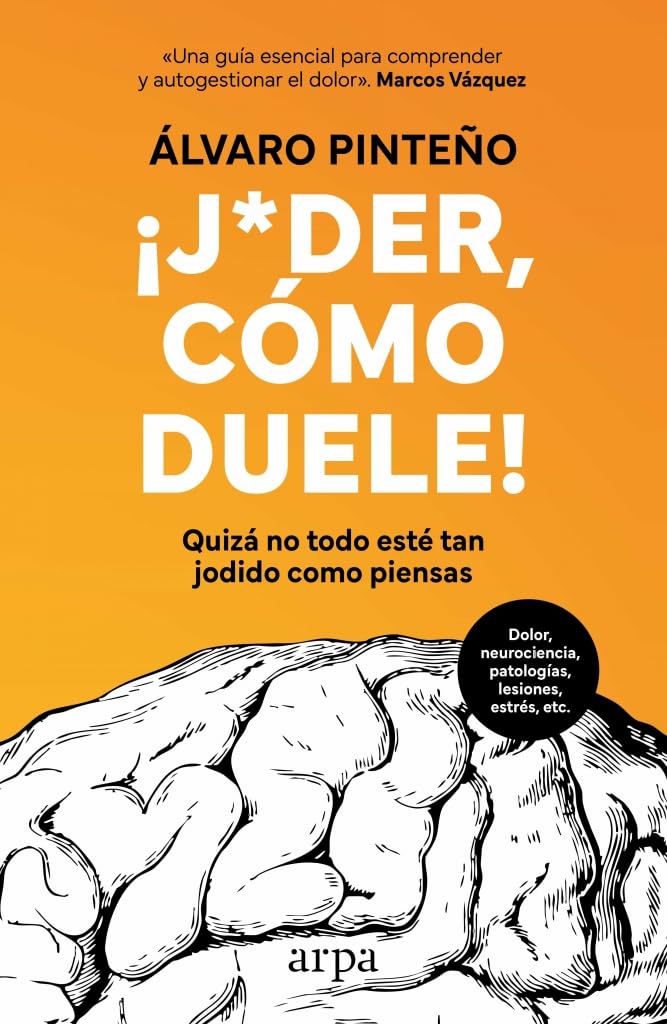 ¡Joder, cómo duele!: Quizá no todo esté tan jodido como piensas