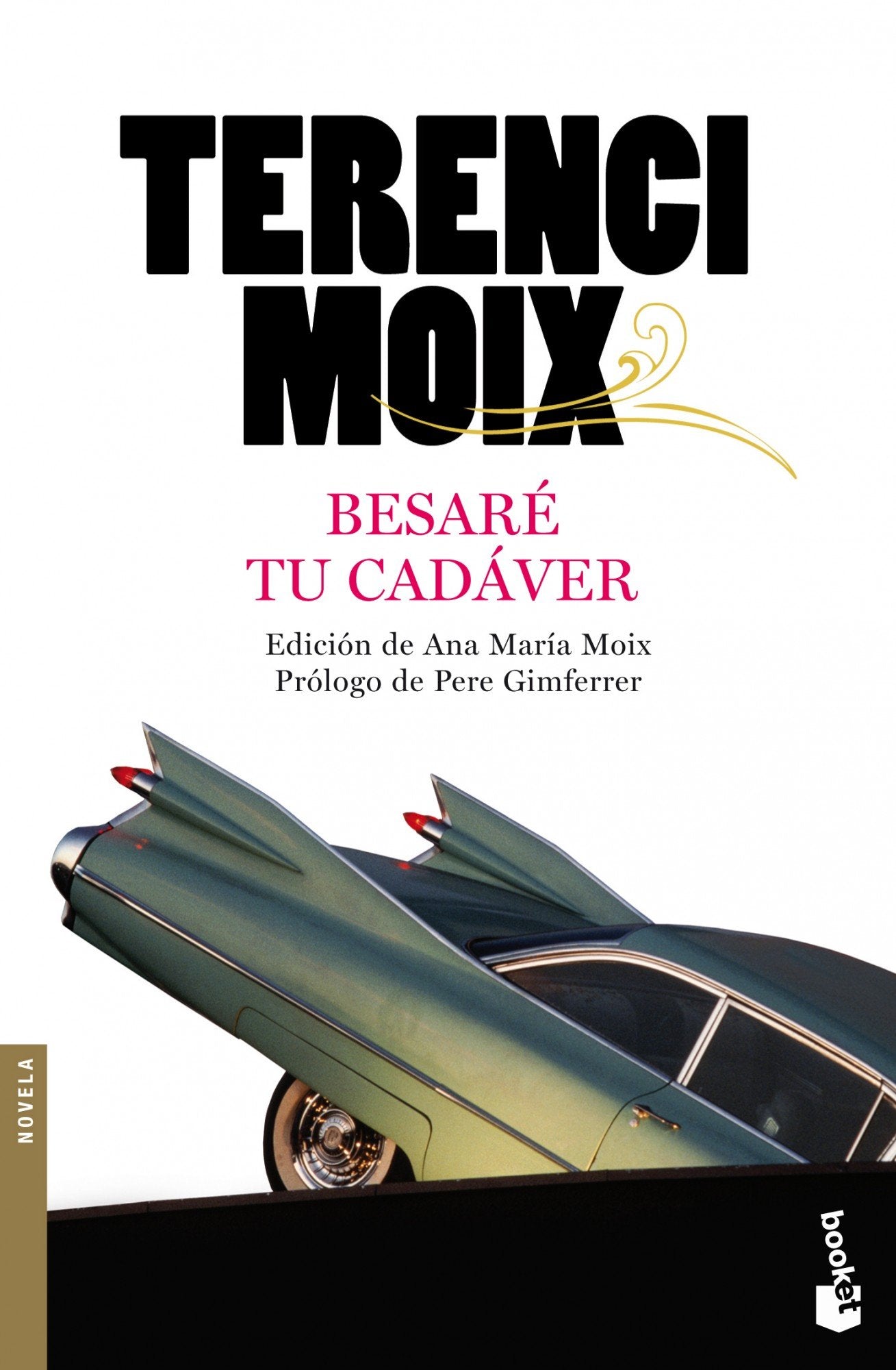 Besaré tu cadáver (Biblioteca Terenci Moix)