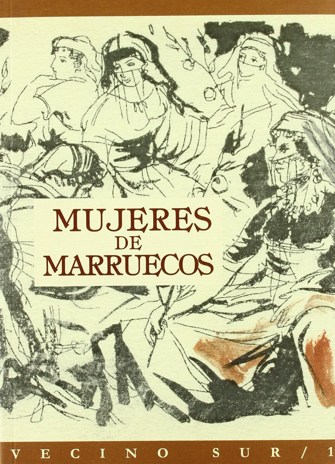 Mujeres de Marruecos: 1 (Vecino Sur)