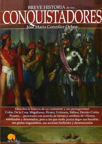 Breve historia de los conquistadores