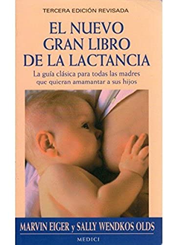 EL NUEVO GRAN LIBRO DE LA LACTANCIA (MADRE Y BEBÉ)