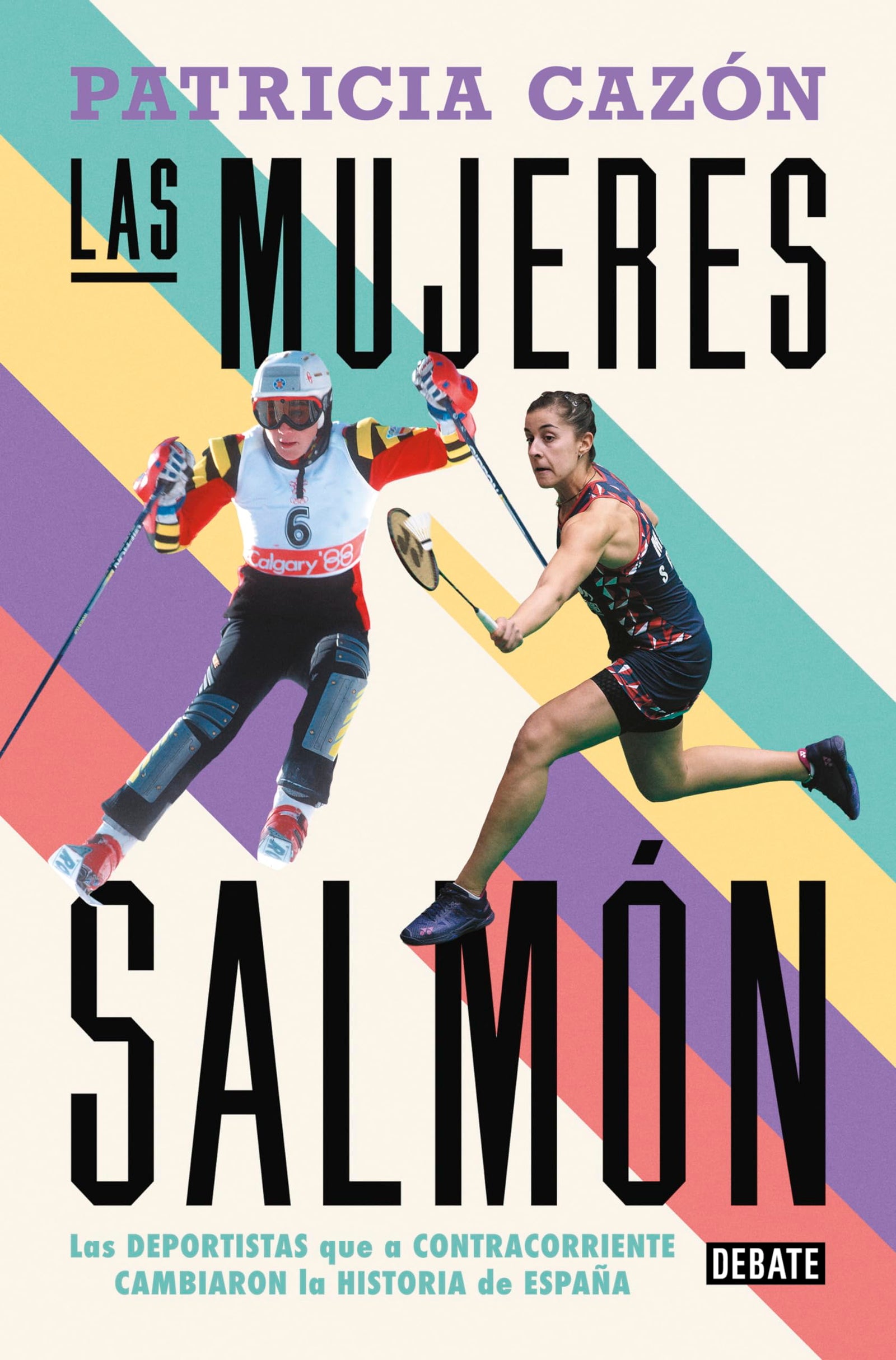 Las mujeres salmón: Las deportistas que, a contracorriente, cambiaron la historia de España (Crónica y Periodismo)
