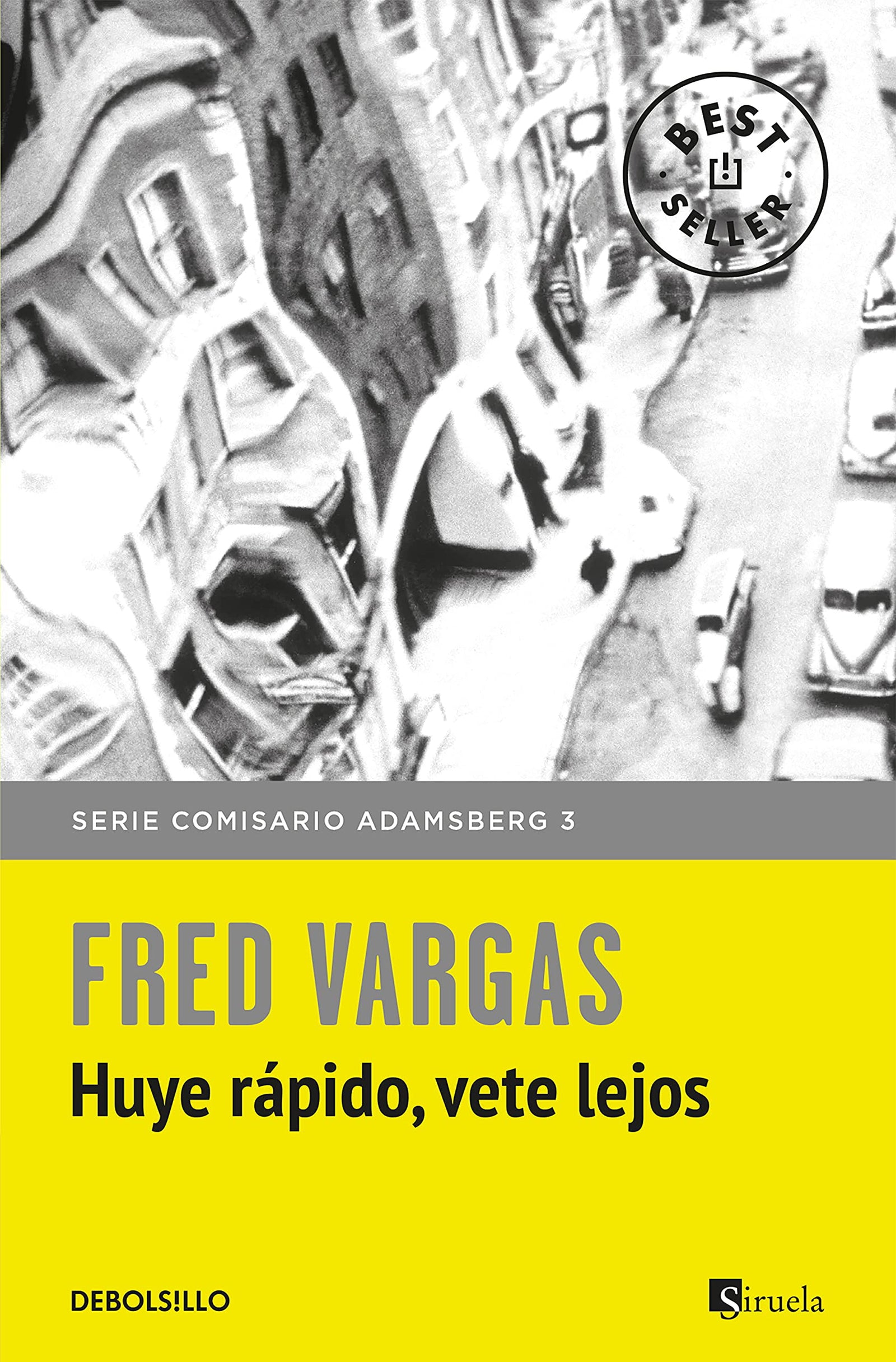 Huye rápido, vete lejos (Comisario Adamsberg 3) (Best Seller)