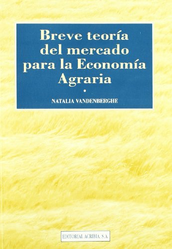 Breve teoría para la economía agraria y otras economías sectoriales
