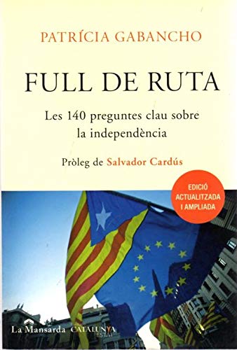 Full de ruta : les 140 preguntes clau sobre la independència