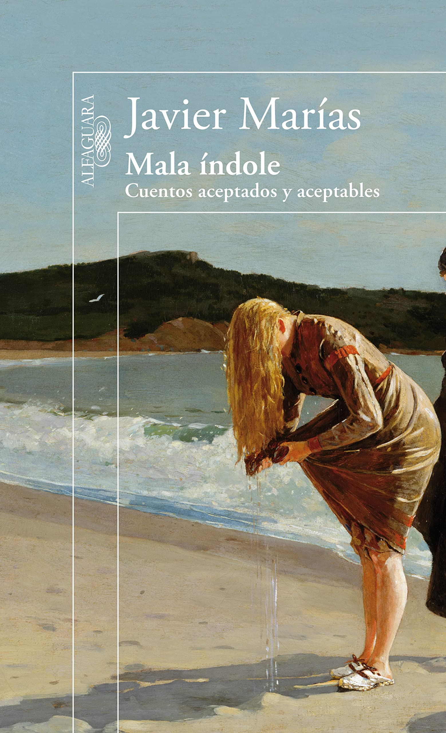 Mala índole: Cuentos aceptados y aceptables / Accepted and acceptable Stories