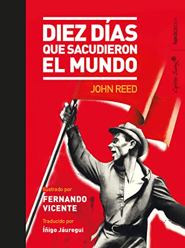 Diez días que estremecieron al mundo (Ilustrados)