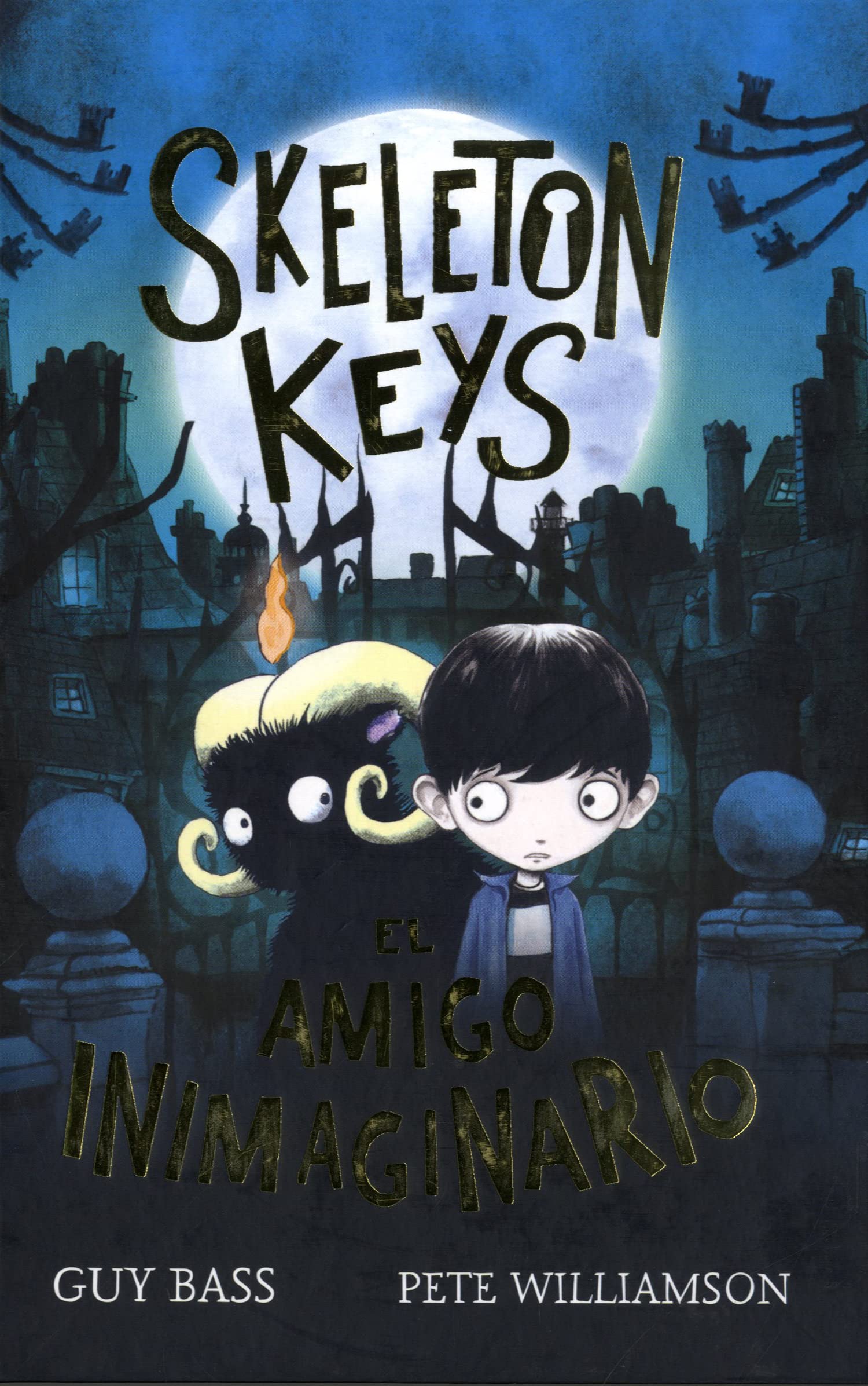 Skeleton Keys. El amigo inimaginario: 117 (Narrativa singular)