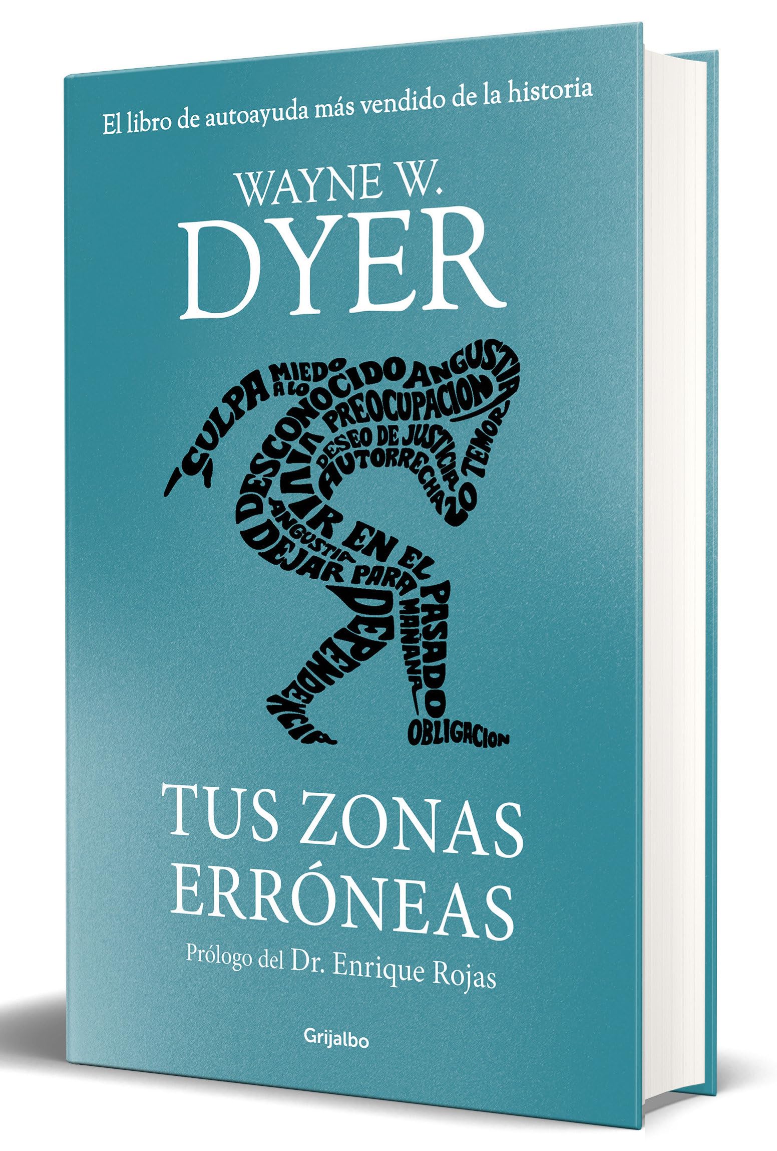 Tus zonas erróneas (edición de lujo): Guía para combatir las causas de la infelicidad (Psicología)