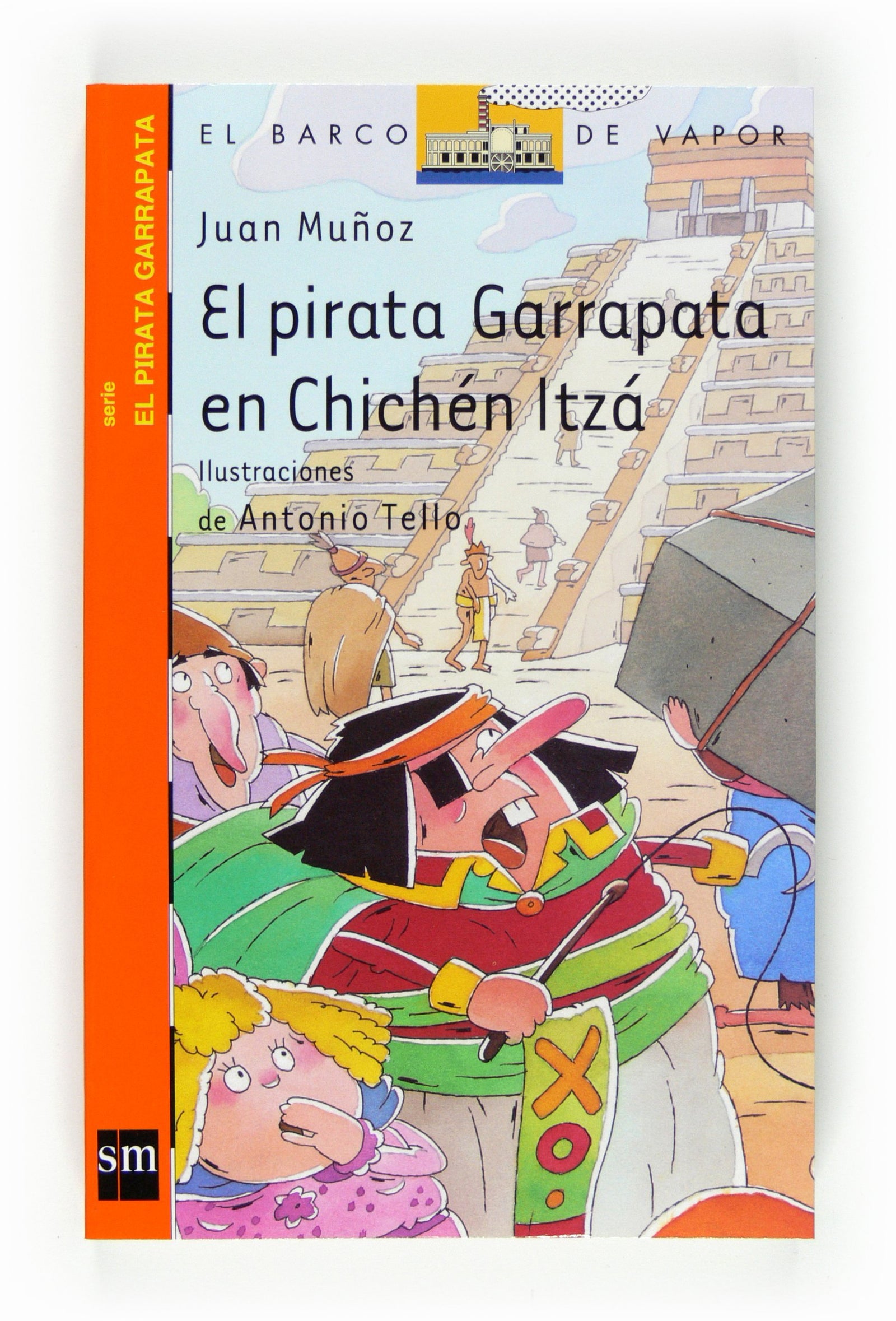 El pirata Garrapata en Chichén Itzá (El Barco de Vapor Naranja)