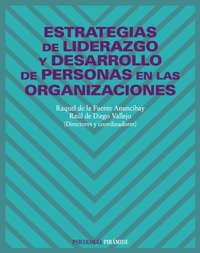 Estrategias de liderazgo y desarrollo de personas en las organizaciones (Psicología)