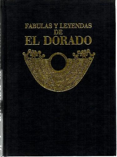 Fabulas y leyendas de el dorado (Biblioteca del Nuevo Mundo 1492-1992)
