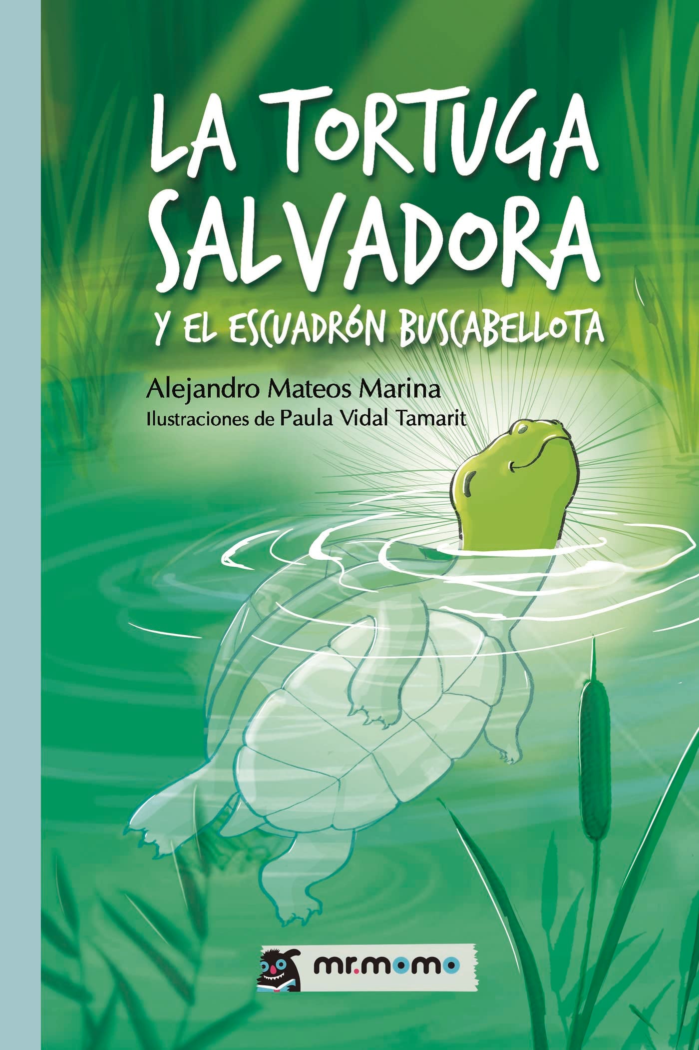 La tortuga salvadora y el escuadrón Buscabellota (SIN COLECCION)