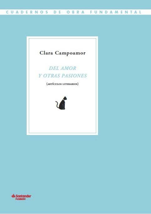 Del amor y otras pasiones: Artículos literarios (SIN COLECCION)