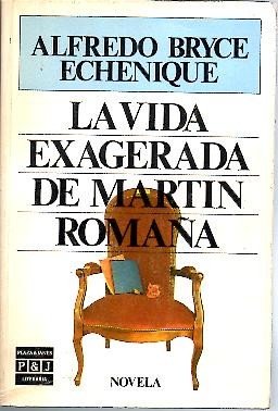 LA VIDA EXAGERADA DE MARTIN ROMAÑA