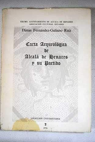 Carta Arqueológica de Alcalá de Henares y su Partido.