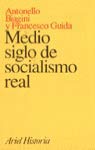 Medio siglo de socialismo real