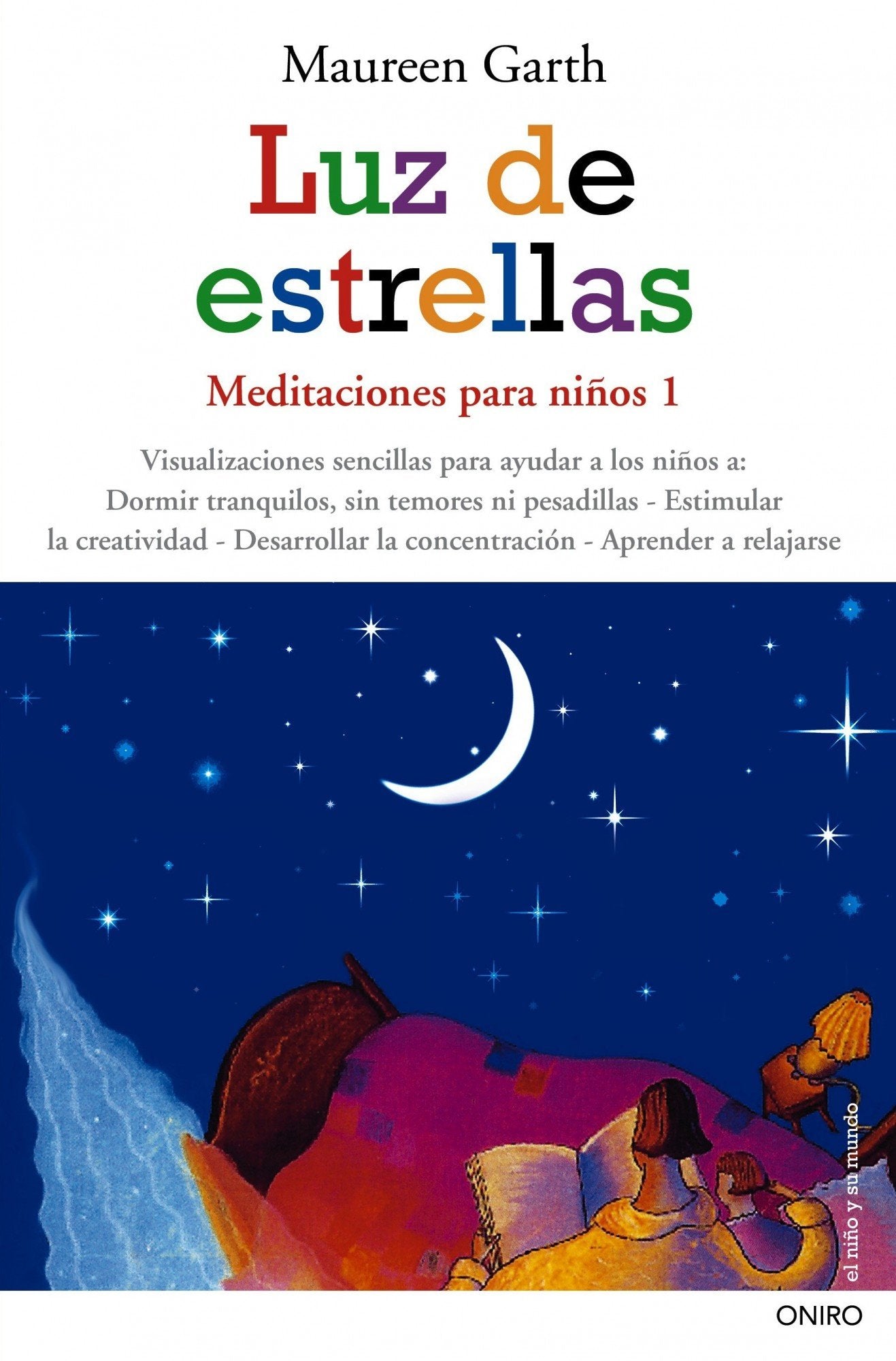 Luz de estrellas: Meditaciones para niños 1 (El Niño y su Mundo)