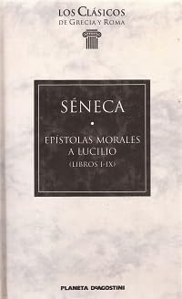Epístolas morales a Lucilio I (Libros I-IX)