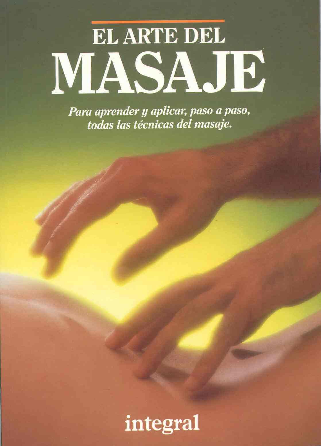 El arte del masaje: 020 (Ejercicio cuerpo y m)