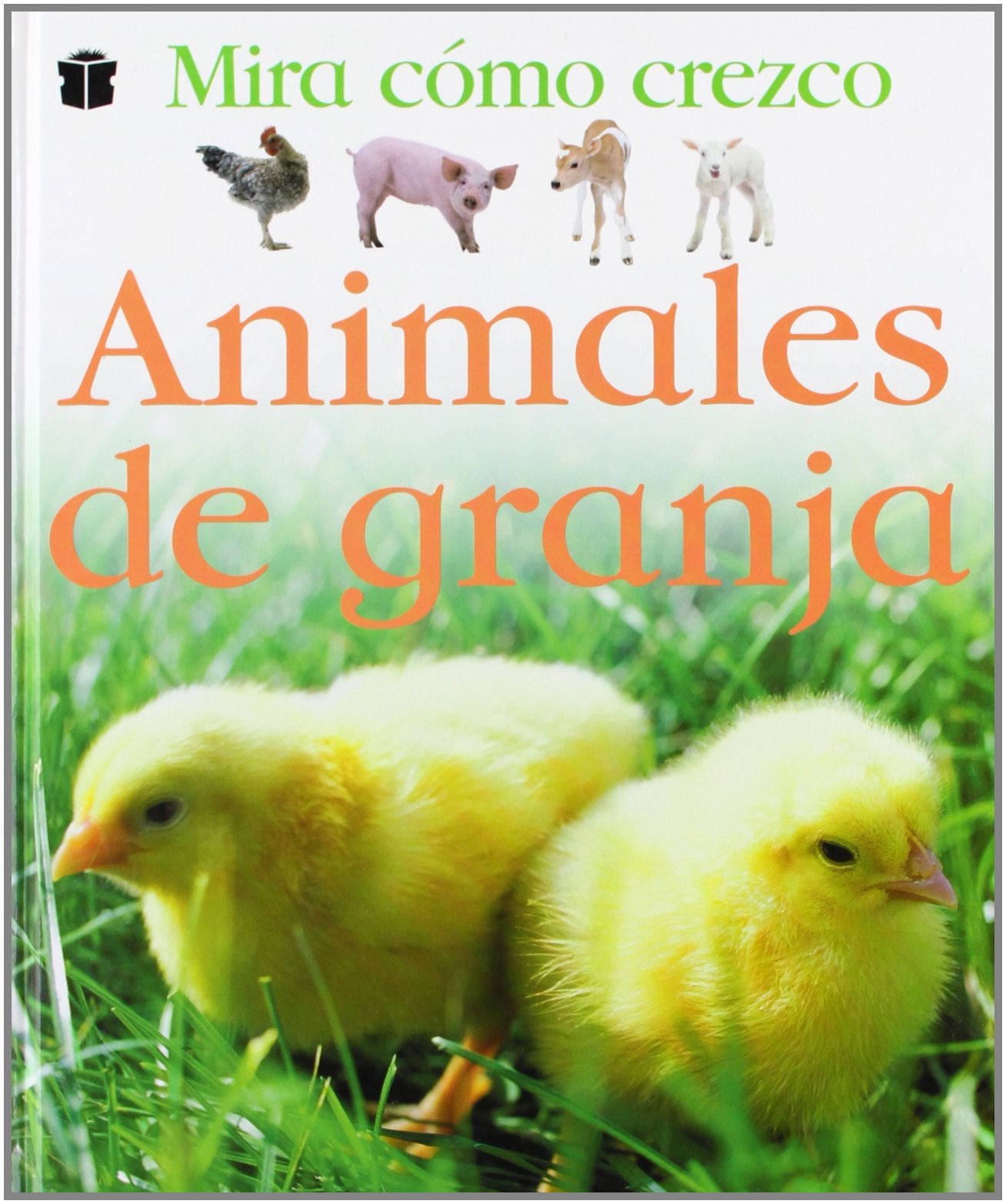 Animales de granja (MIRA CÓMO CREZCO)