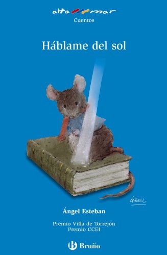 Háblame del sol (Castellano - A PARTIR DE 6 AÑOS - ALTAMAR)