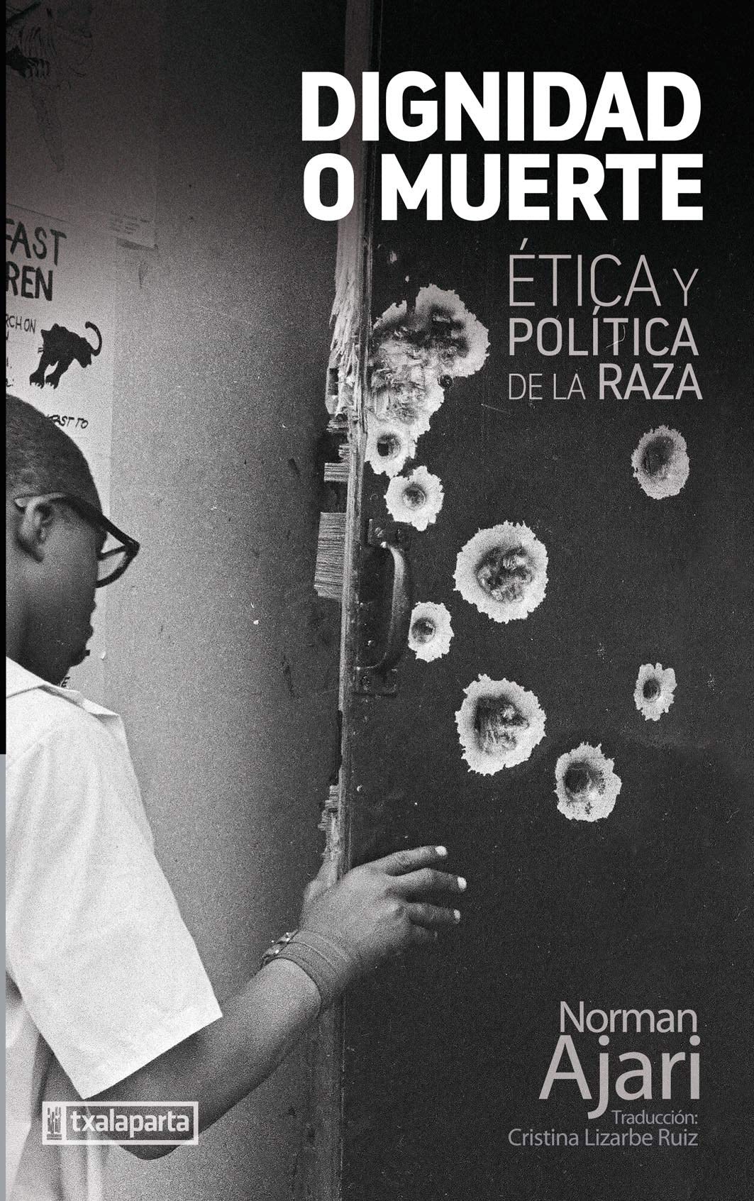 Dignidad o muerte: Ética y política de la raza (GEBARA)