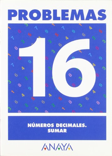 Problemas 16. Números decimales. Sumar. (Ejercicios y problemas)
