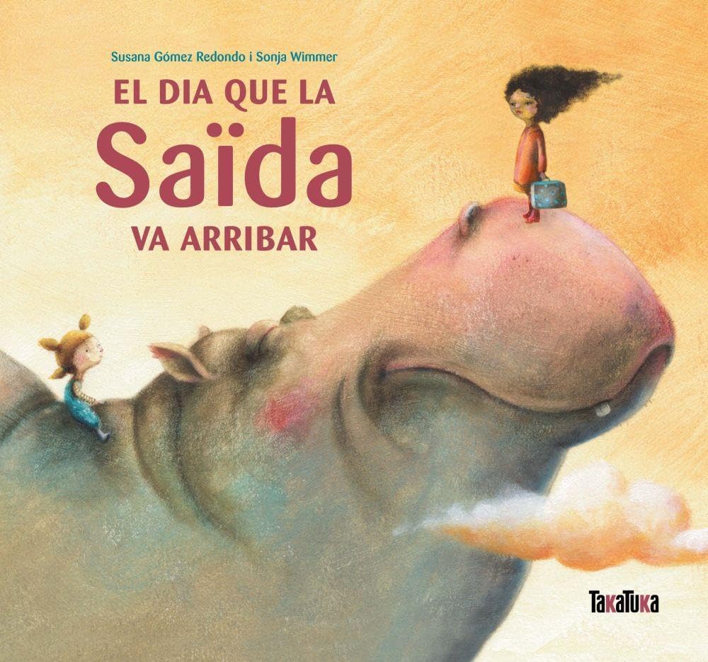 El dia que la Saïda va arribar (SIN COLECCION)
