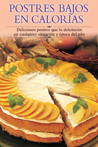 Postres Bajos En Calorias / Low Calorie Desserts (Cocina paso a paso series / Cooking Step-By-Step Series)