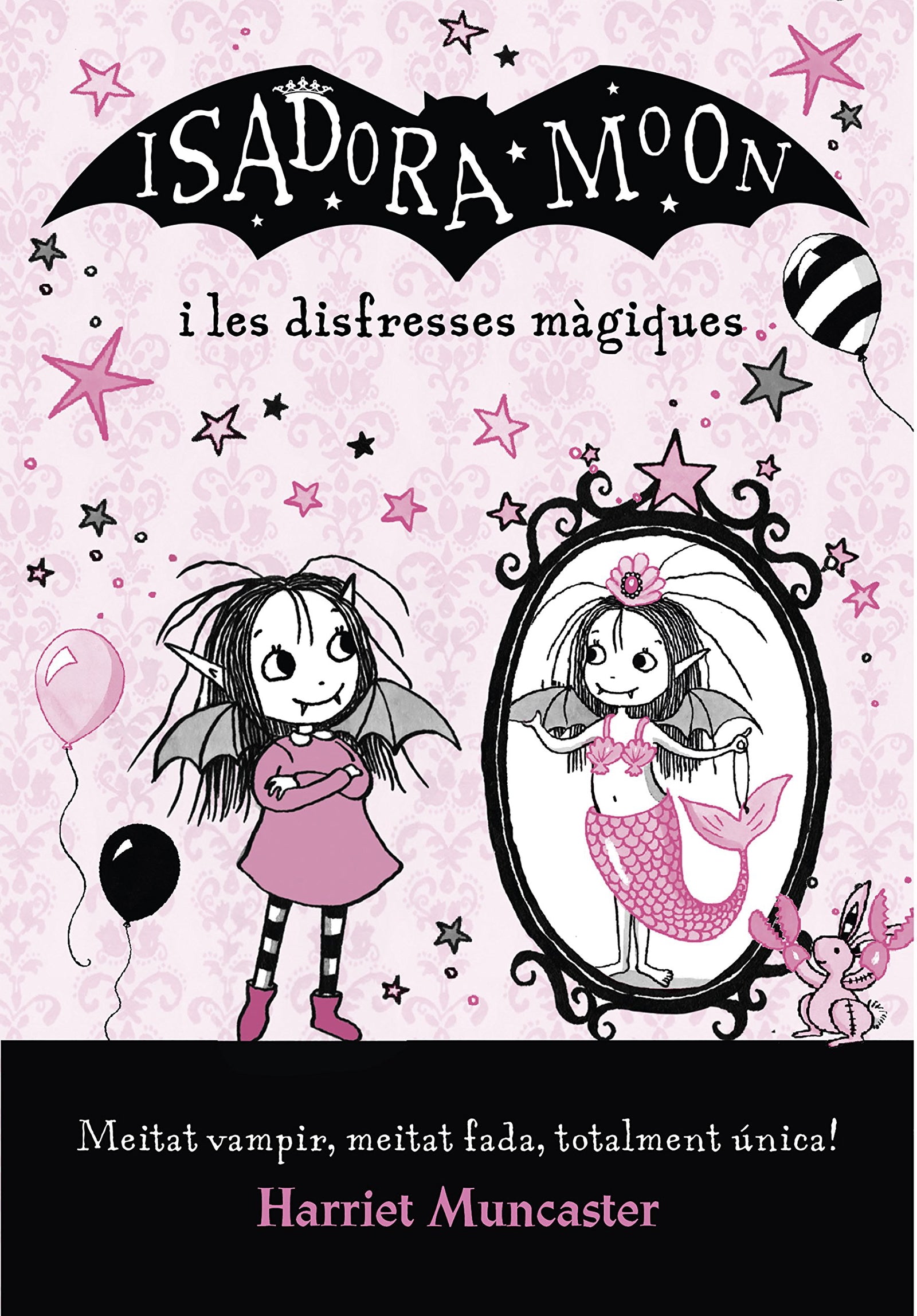 La Isadora Moon - La Isadora Moon i les disfresses màgiques (Harriet Muncaster)