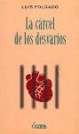 CARCEL DE LOS DESVARIOS,LA (GENERAL)