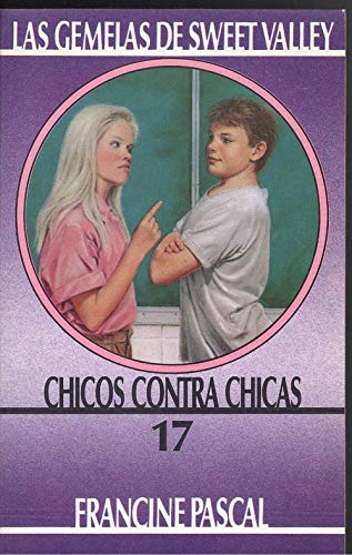 Chicos Oontra Chicas (Sweet Valley Twins, 17)