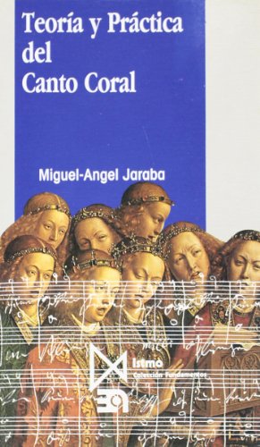 Teoría y Práctica del Canto Coral: 102 (Fundamentos)