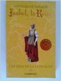 Isabel, la Reina - las hijas de la Luna roja